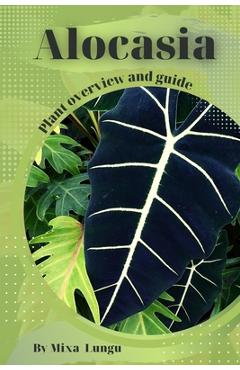 Coperta cărții 'Alocasia: Plant overview and guide - Mixa Lungu'