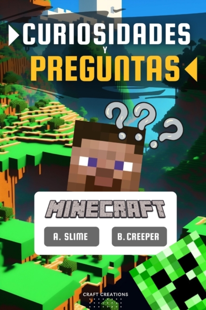 Curiosidades y Preguntas de Minecraft: Libro de preguntas y respuestas con datos curiosos sobre el videojuego. Aprende trucos para encontrar diamante - Craft Creations
