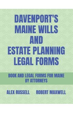 Coperta cărții 'Davenport's Maine Wills And Estate Planning Legal Forms - Robert Maxwell'