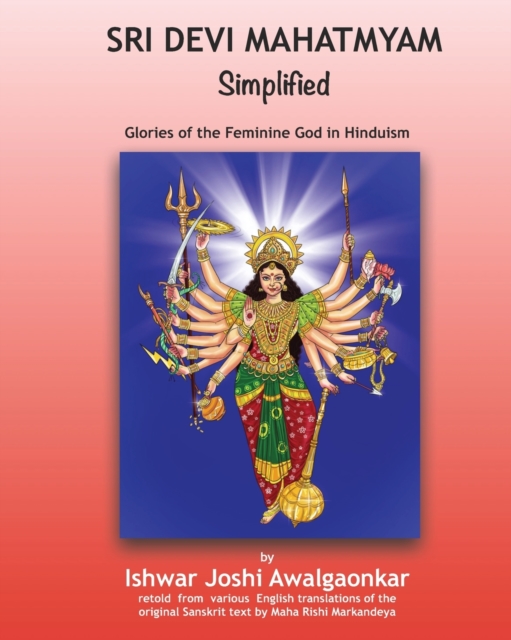 Sri Devi Mahatmyam for Kids: Glories of the Feminine God in Hinduism - Maha Rishi Markandeya