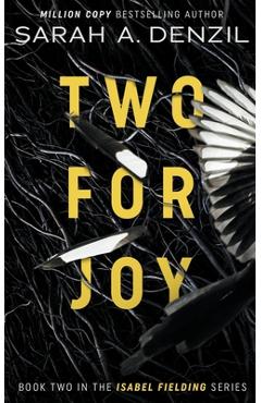 Poza produsului Two For Joy - Sarah A. Denzil