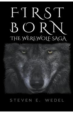 Coperta cărții 'First Born - Steven E. Wedel'