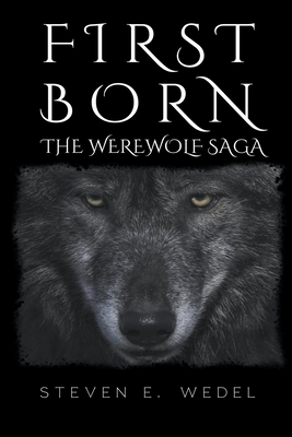 First Born - Steven E. Wedel