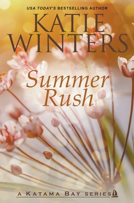 Summer Rush - Katie Winters