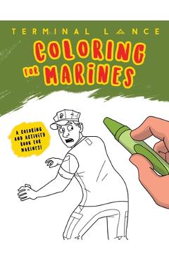 Coperta cărții 'Coloring for Marines - Maximilian Uriarte'