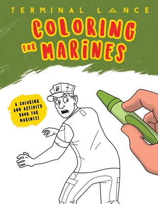 Coperta cărții 'Coloring for Marines - Maximilian Uriarte'