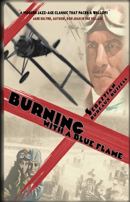 Burning with a Blue Flame - Sebastian Dureaux-russell