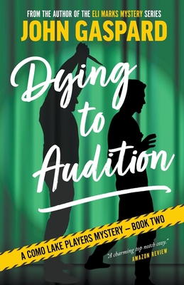 Coperta cărții 'Dying To Audition - John Gaspard'