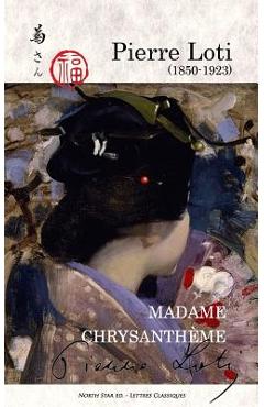 Poza produsului Madame Chrysanthème (full text) - North Star Ed