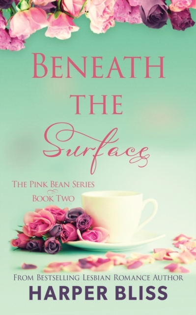 Beneath the Surface - Harper Bliss