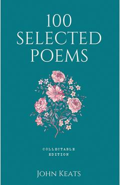 Coperta cărții '100 Selected Poems: John Keats - John Keats'