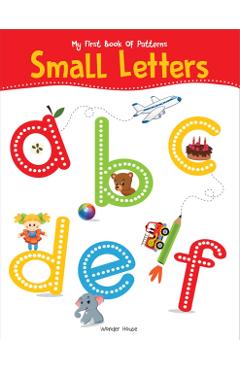 Coperta cărții 'My First Book of Patterns: Small Letters - Wonder House Books'