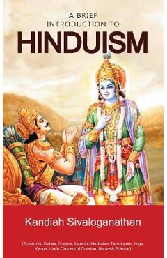 Coperta cărții 'A Brief Introduction to Hinduism - Kandiah Sivaloganathan'