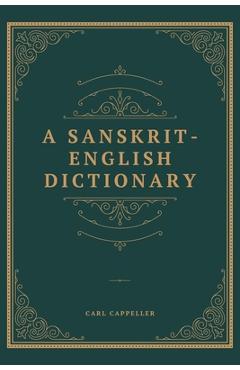 Poza produsului A Sanskrit English Dictionary - Carl Cappeller