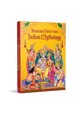 Coperta cărții 'Illustrated Tales from Indian Mythology - Wonder House Books'