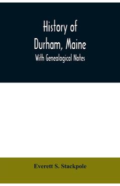 Coperta cărții 'History of Durham, Maine: with genealogical notes - Everett S. Stackpole'