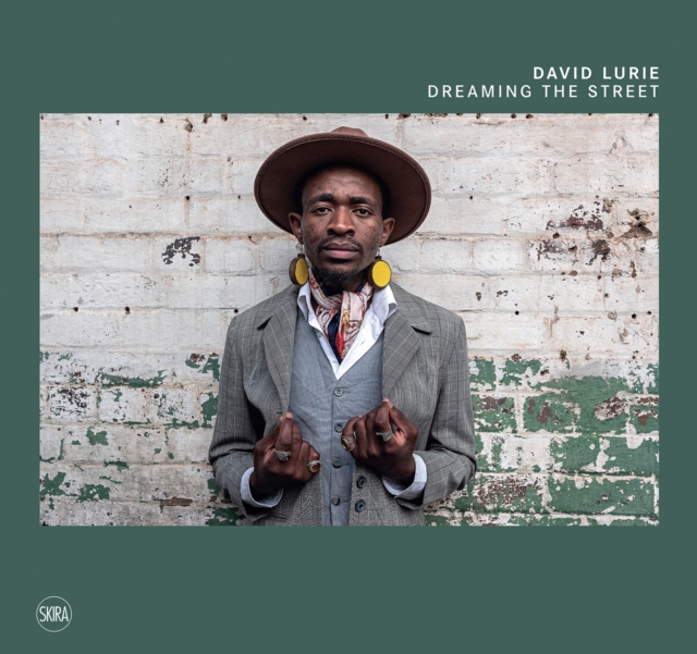 David Lurie: Dreaming the Street - David Lurie