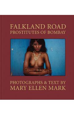 Poza produsului Mary Ellen Mark: Falkland Road: Prostitutes of Bombay - Mary Ellen Mark