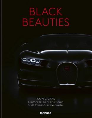 Black Beauties: Iconic Cars - Rene Staud