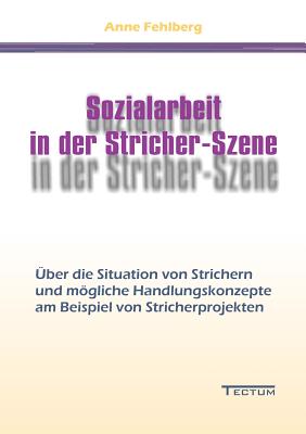 Coperta cărții 'Sozialarbeit in der Stricher-Szene - Anne Fehlberg'