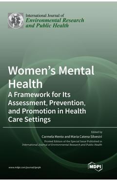 Coperta cărții 'Women's Mental Health: A Framework for Its Assessment, Prevention, and Promotion in Health Care Settings - Carmela Mento'