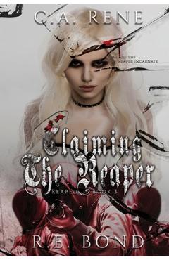 Coperta cărții 'Claiming the Reaper - C. A. Rene'