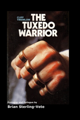 Coperta cărții 'The Tuxedo Warrior - Brian Sterling-vete'