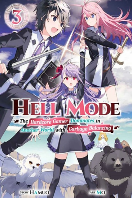 Hell Mode, Vol. 3: The Hardcore Gamer Dominates in Another World with Garbage Balancing - Hamuo