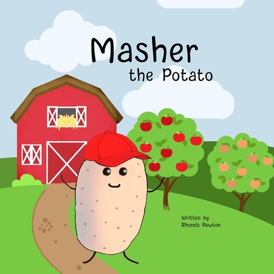 Masher the Potato - Rhonda Newton