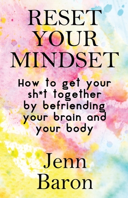 Reset Your Mindset - Jenn Baron