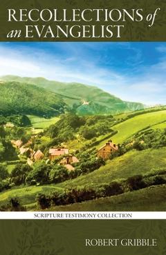 Coperta cărții 'Recollections of an Evangelist - Robert Gribble'