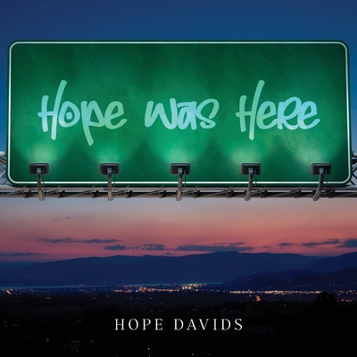 Hope Was Here - Hope Davids