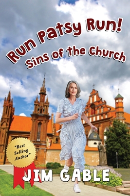 Run Patsy Run! Sins of the Church - Jim Gable