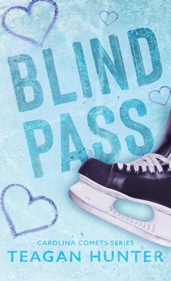 Blind Pass (Special Edition Hardcover) - Teagan Hunter