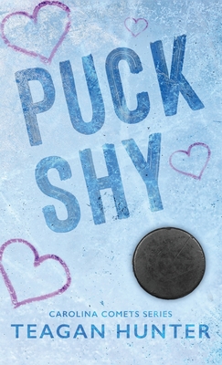 Coperta cărții 'Puck Shy (Special Edition Hardcover) - Teagan Hunter'