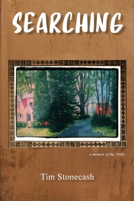 Searching - Tim Stonecash