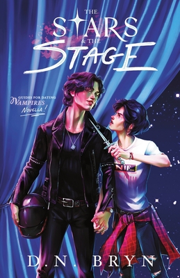 The Stars and The Stage - D. N. Bryn