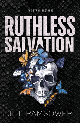 Ruthless Salvation: Special Print Edition - Jill Ramsower