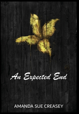 An Expected End - Amanda Sue Creasey