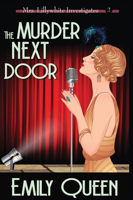 The Murder Next Door (Large Print): A 1920's Murder Mystery - Emily Queen