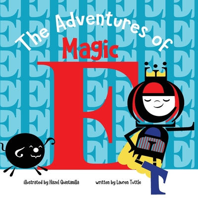 The Adventures of Magic E - Lauren Tuttle