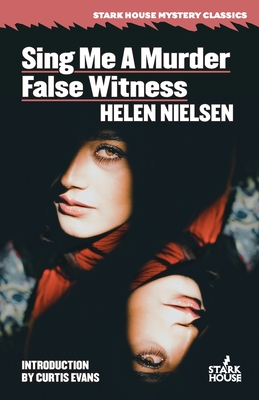 Coperta cărții 'Sing Me a Murder / False Witness - Helen Nielsen'