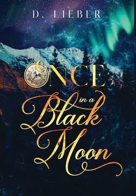 Once in a Black Moon - D. Lieber