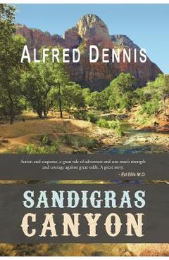 Sandigras Canyon - Alfred Dennis