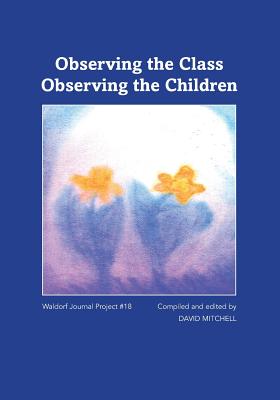 Coperta cărții 'Observing the Class; Observing the Children - David Mitchell'