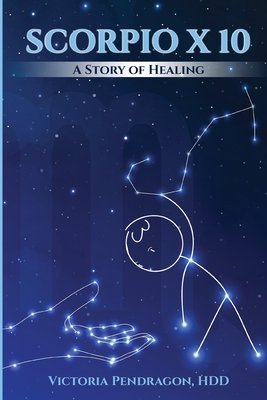 Scorpio x 10 - Victoria Pendragon