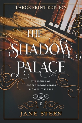 Coperta cărții 'The Shadow Palace: Large Print Edition - Jane Steen'
