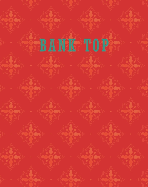 Bank Top - Craig Easton