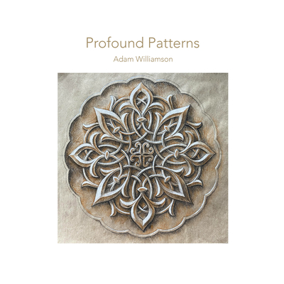 Profound Patterns - Adam Williamson