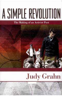 Coperta cărții 'A Simple Revolution: The Making of an Activist Poet - Judy Grahn'